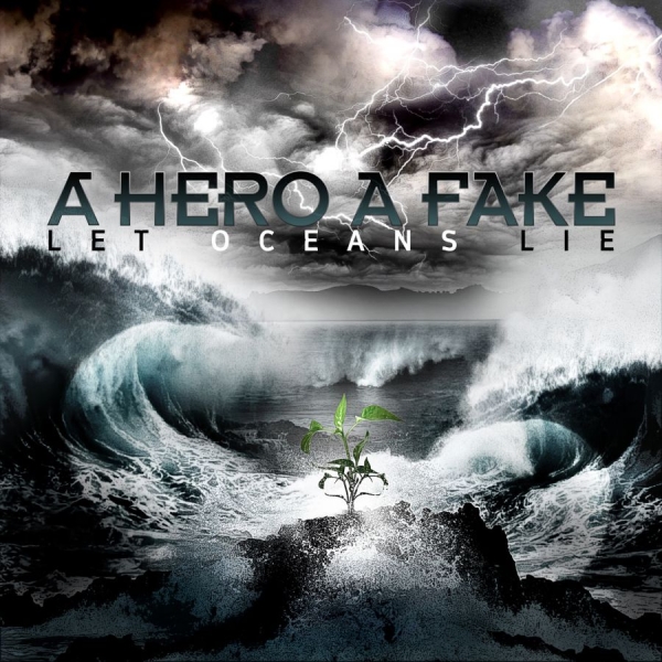 Hero A Fake A - Let Oceans Lie i gruppen CD / Toppsäljare hos Bengans Skivbutik AB (5689235)