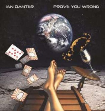 Danter Ian - Prove You Wrong i gruppen CD / Pop-Rock hos Bengans Skivbutik AB (5689244)