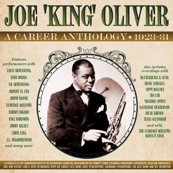 Joe 'King' Oliver - A Career Anthology 1923-31 i gruppen CD / Toppsäljare hos Bengans Skivbutik AB (5689262)