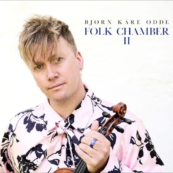 Oddebjorn Kåre - Folk Chamber Ii i gruppen CD / Toppsäljare hos Bengans Skivbutik AB (5689270)