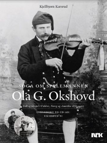 Okshovd Ola G. - Soga Om Spelemannen Ola G. Okshovd i gruppen ÖVRIGT / Pocketböcker hos Bengans Skivbutik AB (5689336)