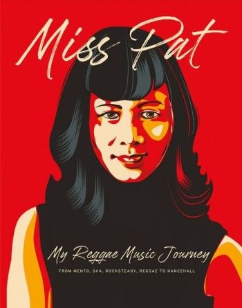 Chin Patricia - Miss Pat - My Reggea Music Journey i gruppen ÖVRIGT / Pocketböcker hos Bengans Skivbutik AB (5689337)
