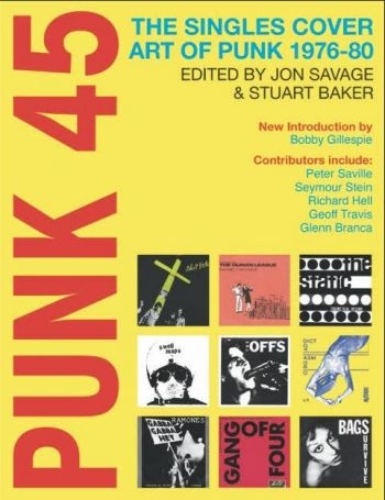 Savage Jon & Stuart Baker - Punk 45: The Singles Cover Art Of P i gruppen ÖVRIGT / Pocketböcker hos Bengans Skivbutik AB (5689340)