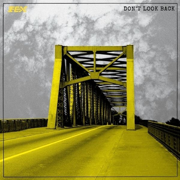 Fex - Don't Look Back i gruppen CD / Pop-Rock hos Bengans Skivbutik AB (5689763)