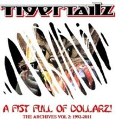 Tigertailz - A Fist Full Of Dollarz The Archives i gruppen CD / Hårdrock hos Bengans Skivbutik AB (5689765)