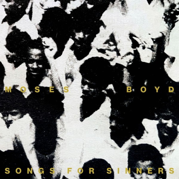 Moses Boyd - Songs For Sinners i gruppen VINYL / Kommande / Jazz hos Bengans Skivbutik AB (5689943)