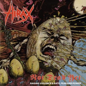 Hirax - Not Dead Yet (Raging Violence + Hat i gruppen CD / Hårdrock hos Bengans Skivbutik AB (5689988)