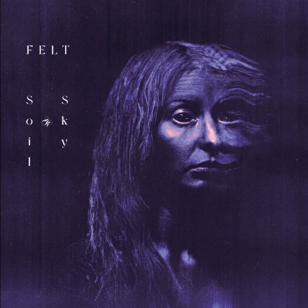 Felt - Soil & Sky i gruppen CD / Kommande / Pop-Rock hos Bengans Skivbutik AB (5690419)