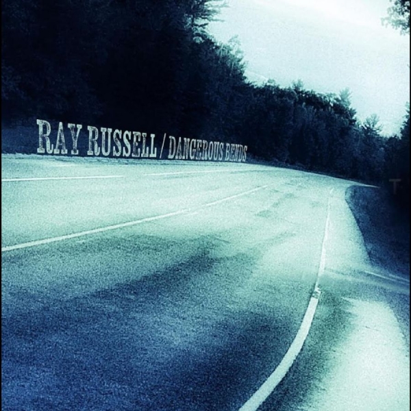 Ray Russell - Dangerous Bends i gruppen CD / Kommande / Pop-Rock hos Bengans Skivbutik AB (5690528)