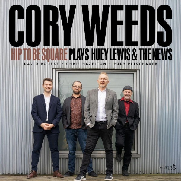 Cory Weeds - Hip To Be Square Plays Huey Lewis & i gruppen CD / Kommande / Jazz hos Bengans Skivbutik AB (5690597)