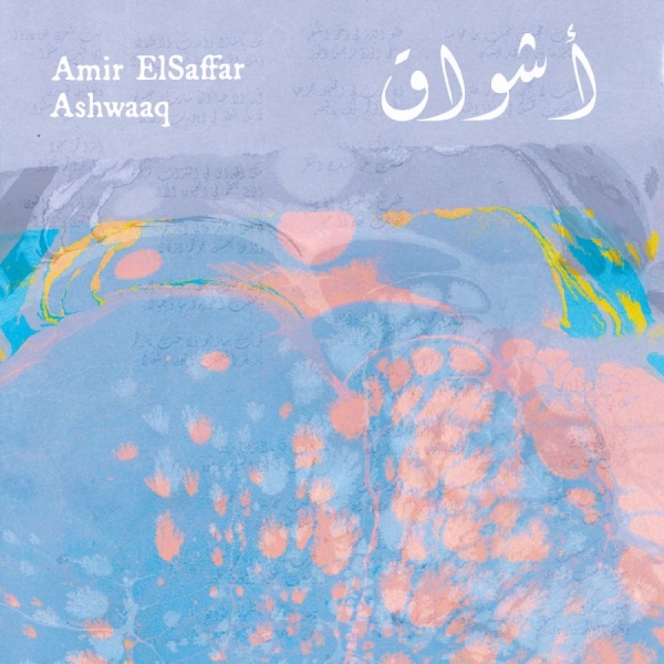 Elsaffar Amir - Ashwaaq i gruppen CD / Kommande / Pop-Rock hos Bengans Skivbutik AB (5690613)