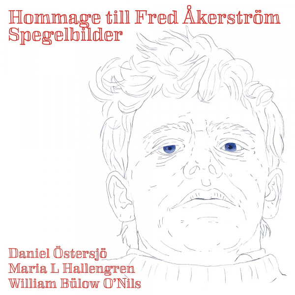 Hommage Till Fred Åkerström - Hommage Till Fred Åkerström: Spegelbilder (Slipcase CD) i gruppen CD / Kommande / Svensk Musik hos Bengans Skivbutik AB (5690646)