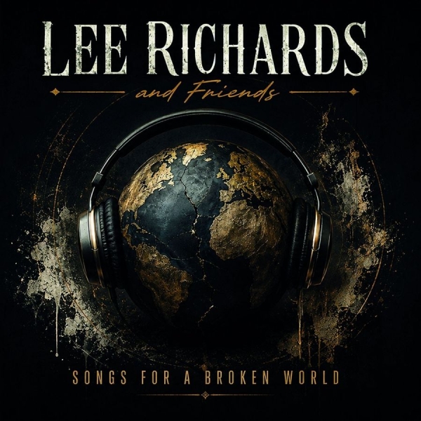 Richards Lee & Friends - Songs For A Broken World i gruppen CD / Kommande / Hårdrock hos Bengans Skivbutik AB (5690765)