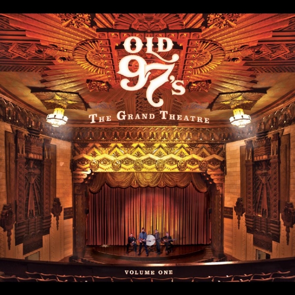 Old 97'S - The Grand Theater Volume One (Whisk i gruppen VINYL / Kommande / Country hos Bengans Skivbutik AB (5690875)