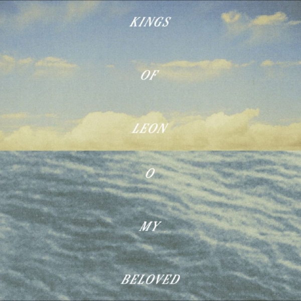 Kings Of Leon - O My Beloved i gruppen CD / Kommande / Pop-Rock hos Bengans Skivbutik AB (5690918)