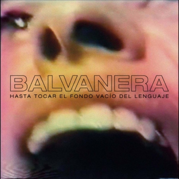 Balvanera - Hasta Tocar El Fondo Vacío Del Leng i gruppen VINYL / Kommande / Pop-Rock hos Bengans Skivbutik AB (5690969)