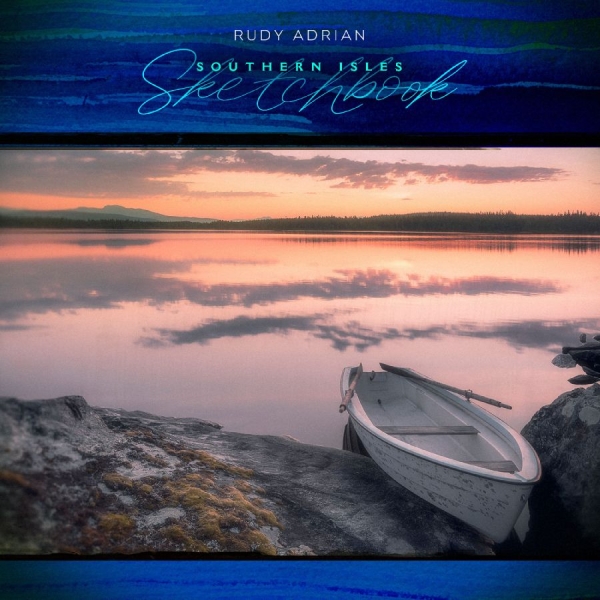 Rudy Adrian - Southern Isles Sketchbook i gruppen CD / Kommande / Pop-Rock hos Bengans Skivbutik AB (5691572)