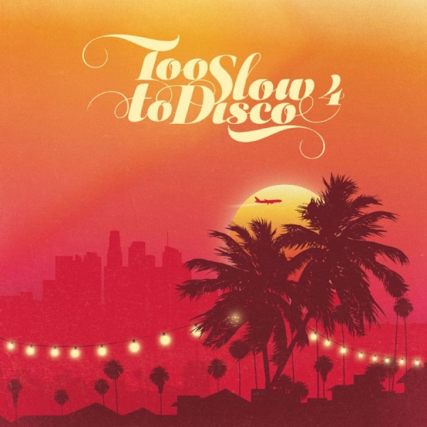 Various Artists - Too Slow To Disco 4 i gruppen VI TIPSAR / Fredagsreleaser / 2026-10-02 hos Bengans Skivbutik AB (5691834)
