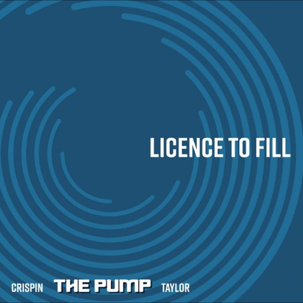 Crispin The Pump Taylor - License To Fill i gruppen VINYL / Kommande / Pop-Rock hos Bengans Skivbutik AB (5691850)