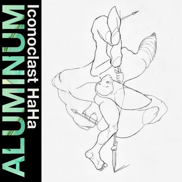 Aluminum - Iconoclast Haha (Ltd. Coke Bottle C i gruppen VINYL / Kommande / Pop-Rock hos Bengans Skivbutik AB (5691883)