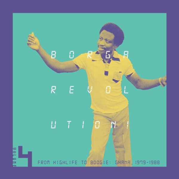 Various Artists - Borga Revolution! Ghanaian Music In i gruppen VINYL / Kommande / World Music hos Bengans Skivbutik AB (5691888)