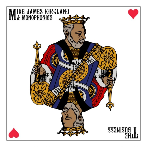 Mike James Kirkland & Monophonics - The Business i gruppen VINYL / Kommande / RnB-Soul hos Bengans Skivbutik AB (5691901)