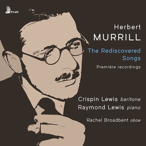 Herbert Murrill - The Rediscovered Songs i gruppen CD / Klassiskt hos Bengans Skivbutik AB (5693092)