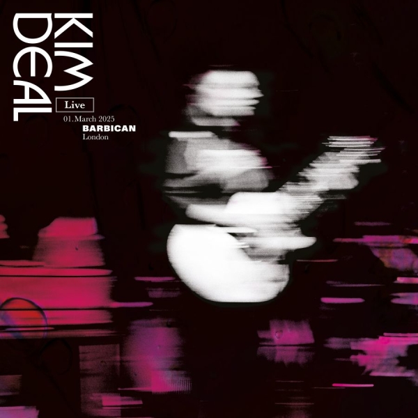 Kim Deal - Live At The Barbican i gruppen CD / Pop-Rock hos Bengans Skivbutik AB (5693141)