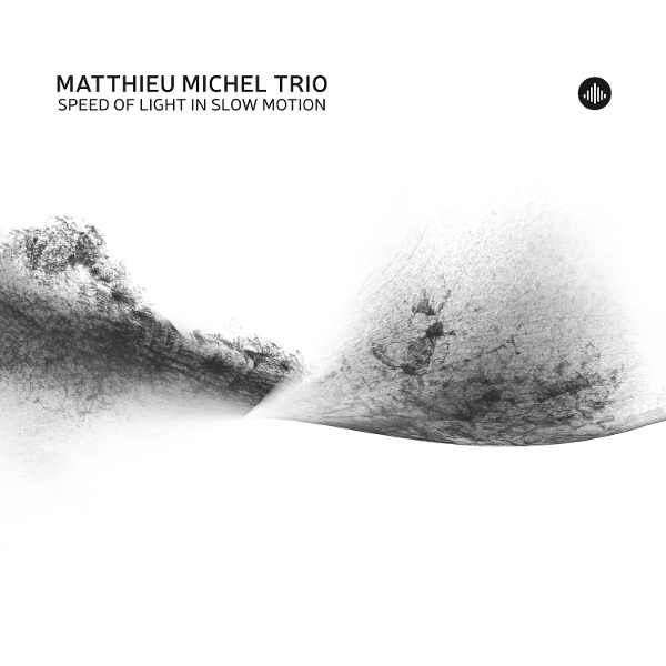 Matthieu Michel Trio - Speed Of Light In Slow Motion i gruppen VINYL / Kommande / Jazz hos Bengans Skivbutik AB (5693838)