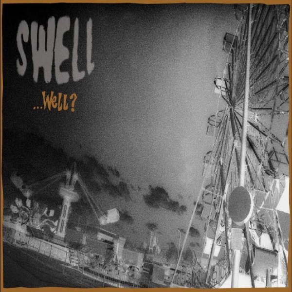 Swell - ...Well? i gruppen VINYL / Kommande / Pop-Rock hos Bengans Skivbutik AB (5694096)