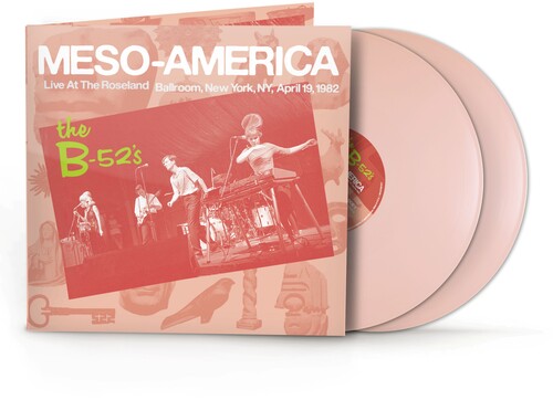 B-52'S - Meso-Americans Live 1982 (2Lp/Third Pyrmaind Pink Vinyl) (Rsd) i gruppen VI TIPSAR / Record Store Day / RSD BF 2026 hos Bengans Skivbutik AB (5694258)