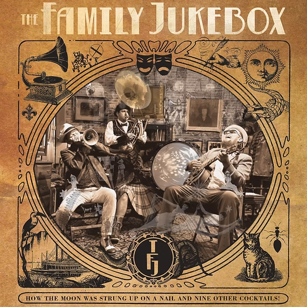 The Family Jukebox - How The Moon Was Strung Up On A Nail And Nine Other Cocktails! (Black Vinyl LP) i gruppen VINYL / Nyheter / Blues hos Bengans Skivbutik AB (5695126)