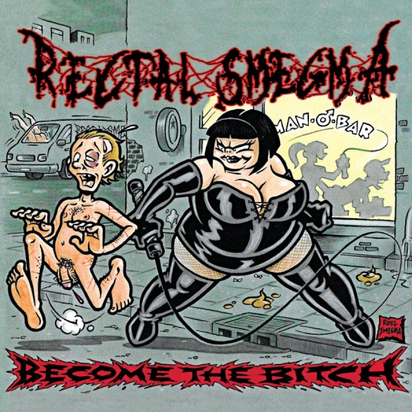 Rectal Smegma - Become The Bitch i gruppen CD / Kommande / Hårdrock hos Bengans Skivbutik AB (5695441)