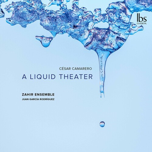 Camarero César - A Liquid Theater i gruppen CD / Klassiskt hos Bengans Skivbutik AB (5695572)