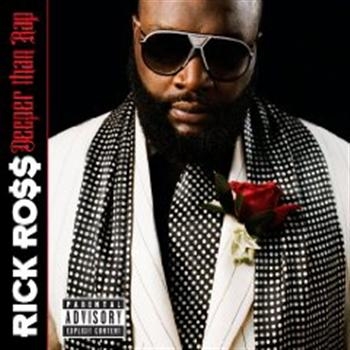 Ross Rick - Deeper Than Rap i gruppen CD / Toppsäljare hos Bengans Skivbutik AB (5695958)