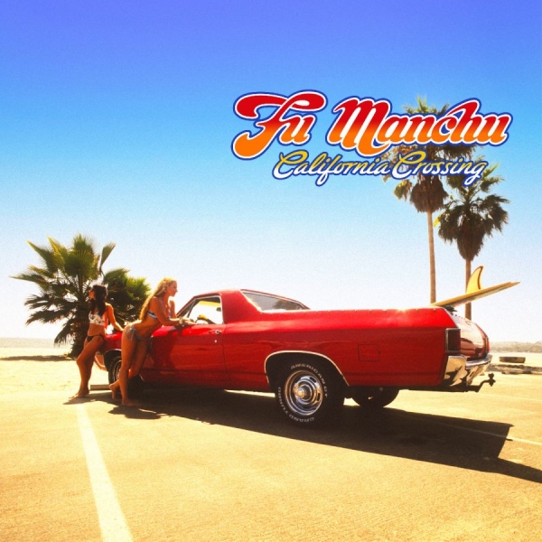 Fu Manchu - California Crossing 25Th Anniversar i gruppen VINYL / Kommande / Pop-Rock hos Bengans Skivbutik AB (5696206)