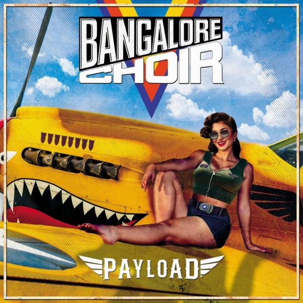 Bangalore Choir - Payload i gruppen CD / Kommande / Hårdrock hos Bengans Skivbutik AB (5696709)