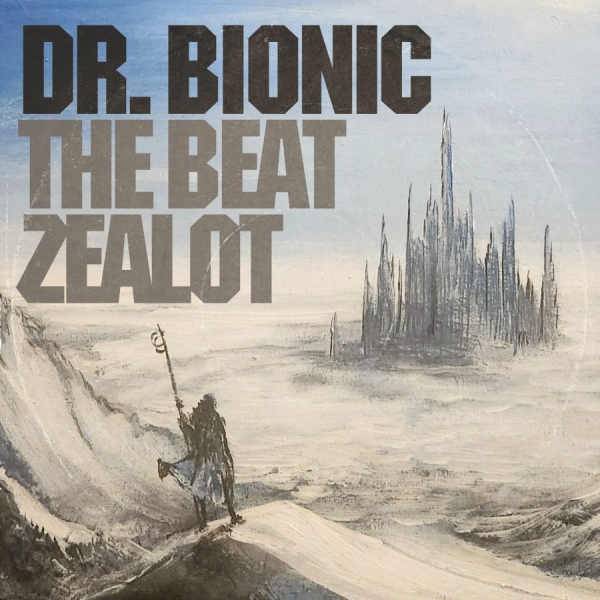 Doctor Bionic - The Beat Zealot i gruppen VINYL / Hip Hop-Rap hos Bengans Skivbutik AB (5696717)