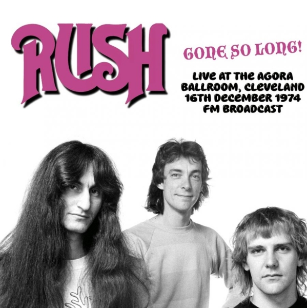 Rush - Gone So Long! Live At The Agora Bal i gruppen VINYL / Kommande / Hårdrock hos Bengans Skivbutik AB (5697136)