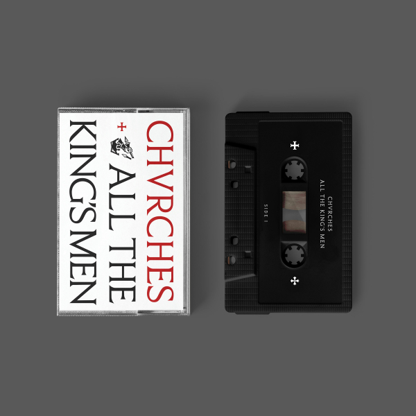 Chvrches - All The King’S Men (Cassette) i gruppen Kommande / Elektroniskt,Pop-Rock hos Bengans Skivbutik AB (5697350)