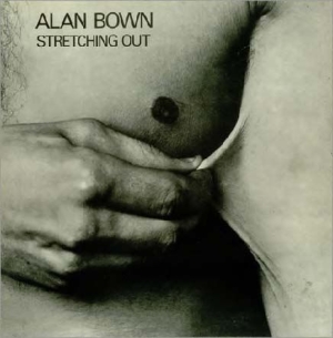 Bown Alan - Stretching Out i gruppen CD / Pop-Rock hos Bengans Skivbutik AB (569743)