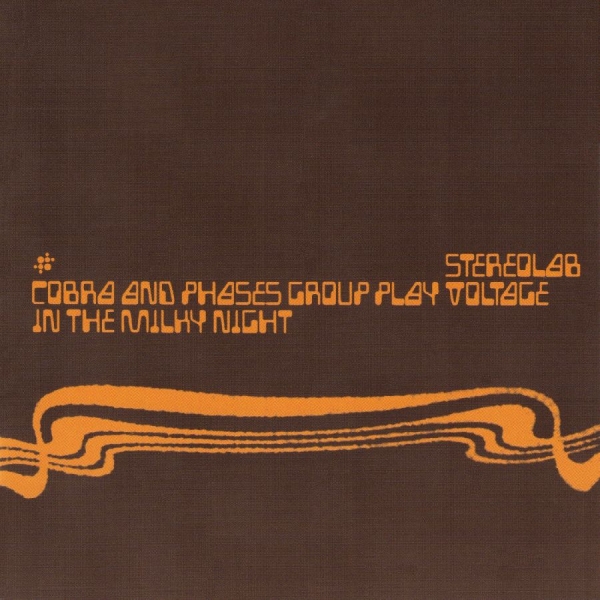 Stereolab - Cobra And Phases Group Play Voltage i gruppen CD / Kommande / Pop-Rock hos Bengans Skivbutik AB (5697525)