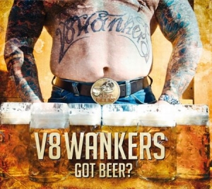 V8 Wankers - Got Beer? i gruppen CD / Rock hos Bengans Skivbutik AB (569789)