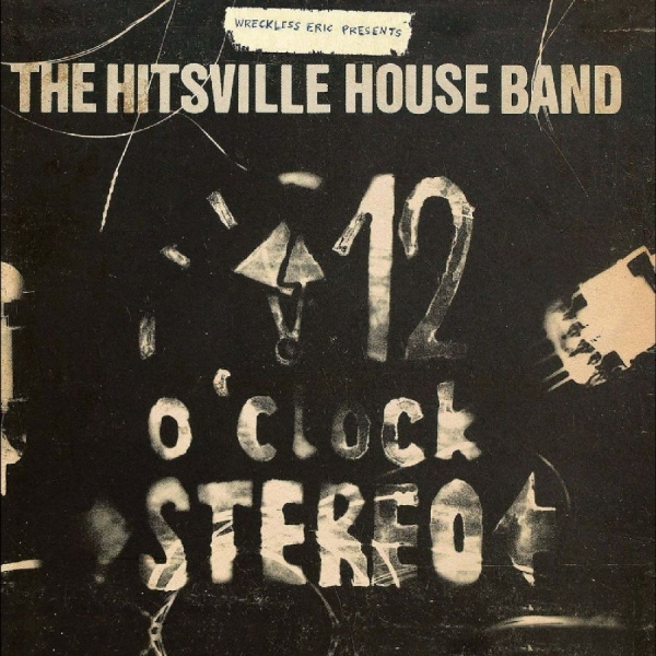 Wreckless Eric Presents The Hitsvil - 12 O'clock Stereo i gruppen CD / Mest förbokade hos Bengans Skivbutik AB (5698050)