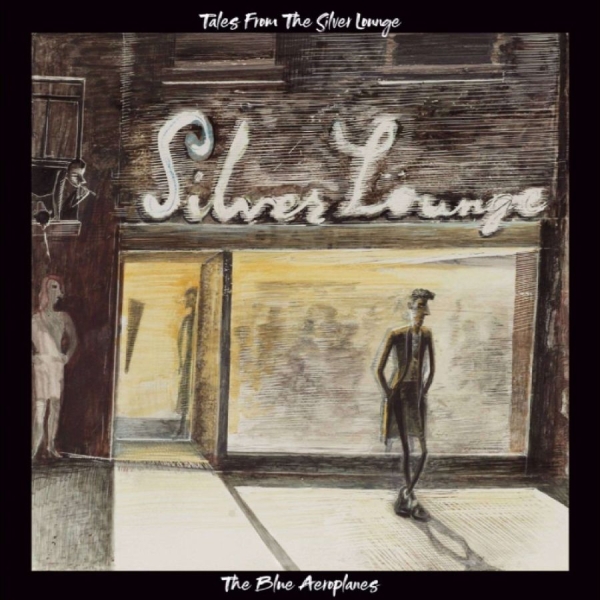 The Blue Aeroplanes - Tales From The Silver Lounge i gruppen VINYL / Mest förbokade hos Bengans Skivbutik AB (5698129)