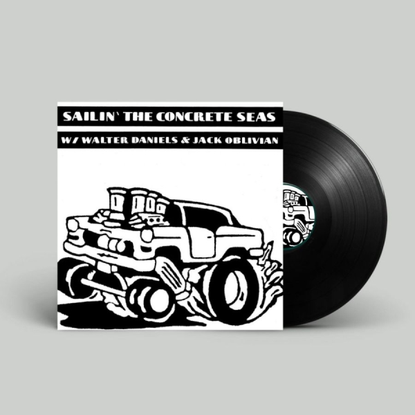 Walter Daniels & Jack Oblivian - Sailing The Concret Seas Ep (7