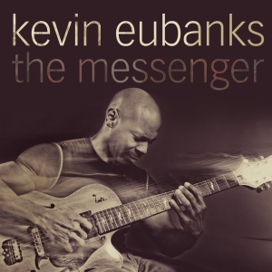 Eubanks Kevin - The Messenger i gruppen ÖVRIGT / Övrigt / aub hos Bengans Skivbutik AB (570229)