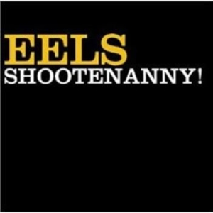 Eels - Shootenanny i gruppen CD / Pop hos Bengans Skivbutik AB (570384)