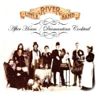 Little River Band - After Hours / Diamantina Cocktail i gruppen CD / Pop-Rock hos Bengans Skivbutik AB (570775)