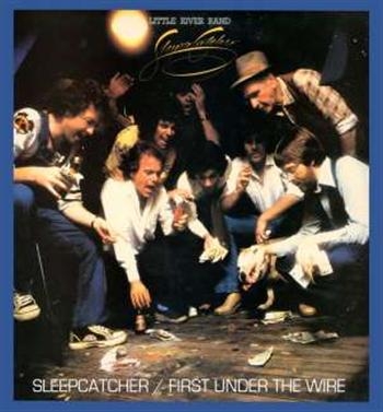 Little River Band - Sleeper Catcher/First Under The Wir i gruppen CD / Toppsäljare hos Bengans Skivbutik AB (570777)